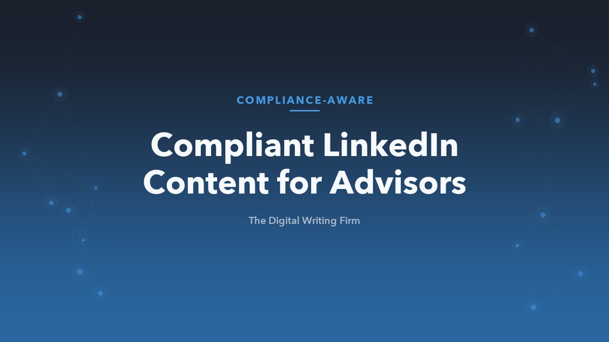 How financial advisors publish compliant LinkedIn content