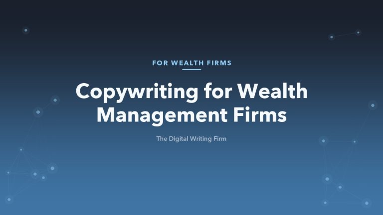 Copywriting for wealth management firms and RIAs