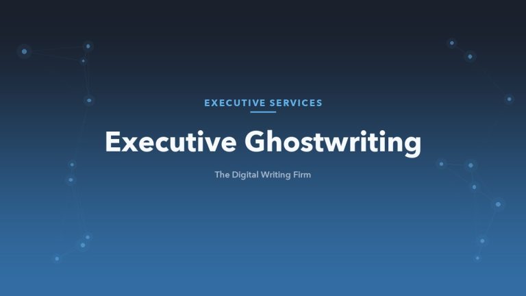 Executive ghostwriting guide from The Digital Writing Firm
