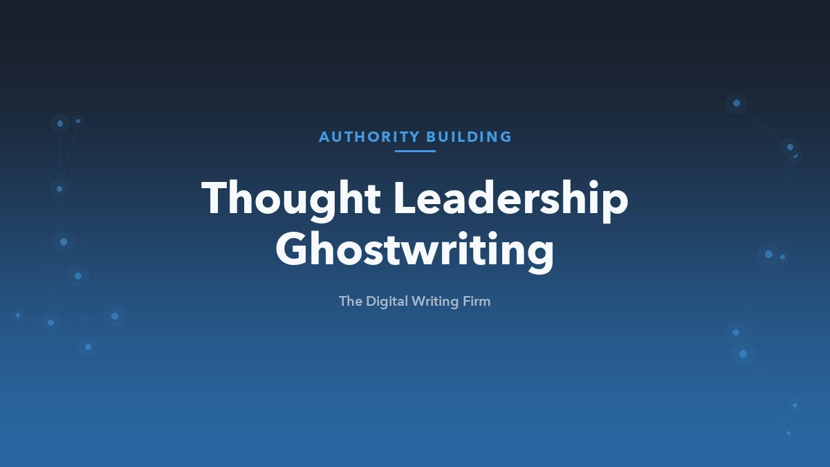 Thought leadership ghostwriting for executives
