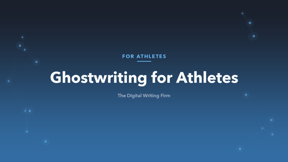 Ghostwriting for professional and college athletes