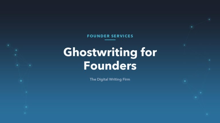 Ghostwriting for founders — operator insight into public authority