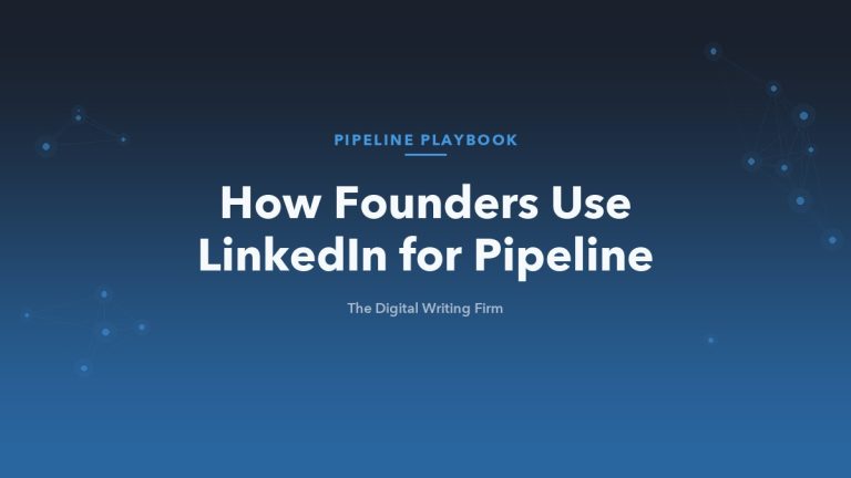 How founders use LinkedIn to generate sales pipeline
