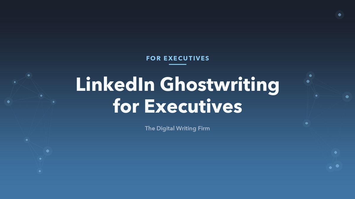 LinkedIn ghostwriting for executives and senior leaders