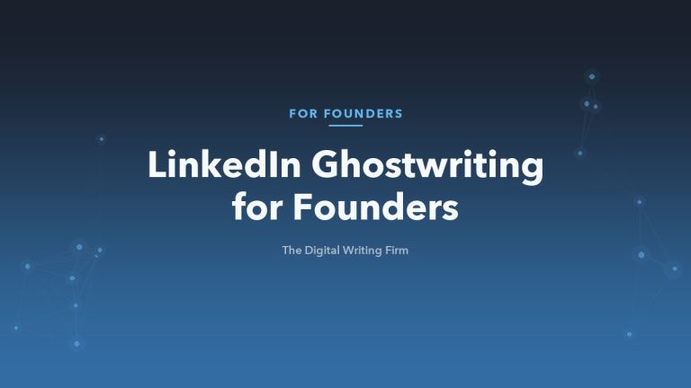 LinkedIn ghostwriting for startup and company founders
