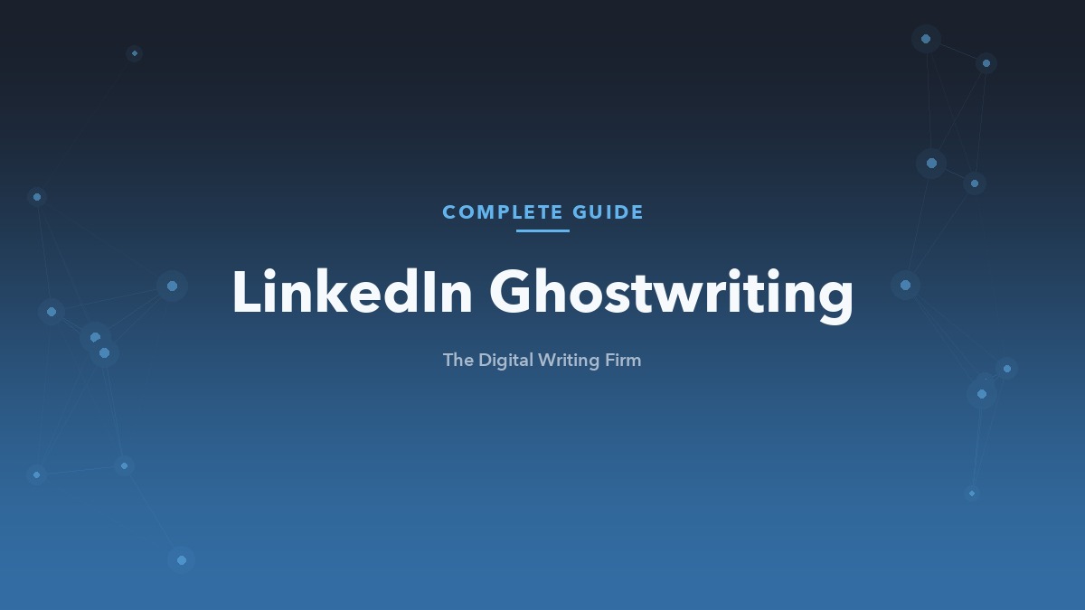 LinkedIn ghostwriting guide from The Digital Writing Firm